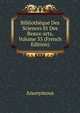 Bibliotheque Des Sciences Et Des Beaux-arts, Volume 33 (French Edition), Heinrich Kretschmayr 