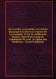 De L'art De La Com?die, Ou D?tail Raisonn? Des Diverses Parties De La Com?die, Et De Ses Diff?rents Genres: Suivi D'un Trait? De L'imitation O? L'on . & Celles Des Modernes . (French Edition), 