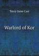 Warlord of Kor, Terry Gene Carr 