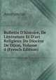 Bulletin D'histoire, De Litt?rature Et D'art Religieux Du Dioc?se De Dijon, Volume 4 (French Edition), Heinrich Kretschmayr 