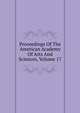 Proceedings Of The American Academy Of Arts And Sciences, Volume 17, 
