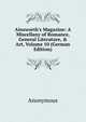 Ainsworth's Magazine: A Miscellany of Romance, General Literature, & Art, Volume 10 (German Edition), Heinrich Kretschmayr 