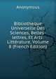Bibliotheque Universelle Des Sciences, Belles-lettres, Et Arts: Litterature, Volume 8 (French Edition), Heinrich Kretschmayr 
