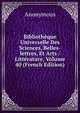 Bibliotheque Universelle Des Sciences, Belles-lettres, Et Arts / Litterature, Volume 40 (French Edition), Heinrich Kretschmayr 