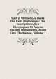 L'art D V?rifier Les Dates Des Faits Historiques: Des Inscriptions, Des Chroniques, Et Autres Anciens Monuments, Avant L'?re Chr?tienne, Volume 1, 