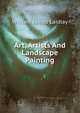 Art, Artists And Landscape Painting, William James Laidlay 