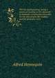 The art of playwriting: being a practical treatise on the elements of dramatic construction intended for the playwright, the student, and the dramatic critic, Alfred Hennequin 