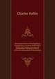 The ancient history of the Egyptians, Carthaginians, Assyrians, Babylonians, Medes and Persians, Grecians and Macedonians: including a History of the arts and sciences of the ancients, Charles Rollin 