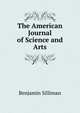 The American Journal of Science and Arts, Benjamin Silliman 