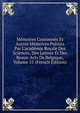 M?moires Couronn?s Et Autres M?moires Publi?s Par L'acad?mie Royale Des Sciences, Des Lettres Et Des Beaux-Arts De Belgique, Volume 55 (French Edition), 