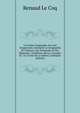 Le Parfait G?ographe, Ou L'art D'apprendre Ais?ment La G?ographie Et L'histoire, Par Demandes Et Par R?ponses: 2e ?dition, Revue, Corrig?e Et . Un Trait? De La Sph?re (Afrikaans Edition), Renaud Le Coq 
