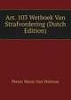 Art. 103 Wetboek Van Strafvordering (Dutch Edition), Pieter Marie Van Wettum 
