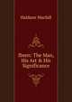 Ibsen: The Man, His Art & His Significance, Macfall, Haldane 