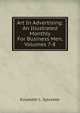 Art In Advertising: An Illustrated Monthly For Business Men, Volumes 7-8, Elisabeth L. Sylvester 