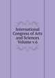 International Congress of Arts and Sciences Volume v.6, 