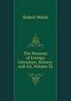 The Museum of Foreign Literature, Science, and Art, Volume 32, Robert Walsh 