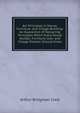 Art Principles in House, Furniture, and Village Building: An Exposition of Designing Principles Which Every House Builder, Furniture User, and Village Dweller Should Know, Arthur Bridgman Clark 