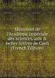 M?moires de l'Acad?mie imp?riale des sciences, arts & belles-lettres de Caen (French Edition), 