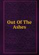 Out Of The Ashes, 