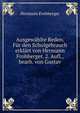Ausgewahlte Reden. Fur den Schulgebrauch erklart von Hermann Frohberger. 2. Aufl., bearb. von Gustav, Hermann Frohberger 