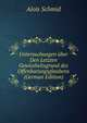 Untersuchungen uber Den Letzten Gewissheitsgrund des Offenbarungsglaubens (German Edition), Alois Schmid 