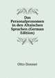 Das Personalpronomen in den Altaischen Sprachen (German Edition), Otto Donner 