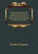 The out-pouring of the Holy Ghost: A sermon preach'd in Boston, May 13, 1742. On a day of prayer observed by the First Church there, to ask of God the effusion of his spirit., Charles Chauncy 