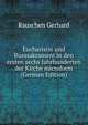 Eucharistie und Busssakrament in den ersten sechs Jahrhunderten der Kirche microform (German Edition), Rauschen Gerhard 