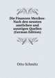 Die Finanzen Mexikos: Nach den neusten amtlichen und sonstigen Quellen (German Edition), Otto Schmitz 