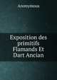 Exposition des primitifs Flamands Et Dart Ancian, Heinrich Kretschmayr 