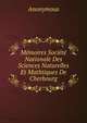 Memoires Societe Nationale Des Sciences Naturelles Et Mathtiques De Cherbourg, Heinrich Kretschmayr 