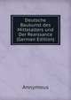 Deutsche Baukunst des Mittelalters und Der Reaissance (German Edition), Annymous 