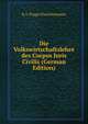 Die Volkswirtschaftslehre des Corpus Juris Civilis (German Edition), R. L. Prager Paul Oertmann 