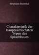 Charakteristik der Hauptsachlichsten Typen des Sprachbaues, Heymann Steinthal 