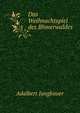 Das Weihnachtspiel des Bhmerwaldes., Adalbert Jungbauer 