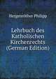 Lehrbuch des Katholischen Kirchenrechts (German Edition), Hergenrother Philipp 