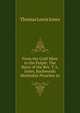 From the Gold Mine to the Pulpit: The Story of the Rev. T. L. Jones, Backwoods Methodist Preacher in, Thomas Lewis Jones 