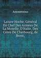 Lazare Hoche, G?n?ral En Chef Des Arm?es De La Moselle, D'Italie, Des C?tes De Cherbourg, de Brest,, Anonmyous 