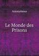 Le Monde des Prisons, Heinrich Kretschmayr 