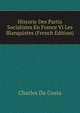 Historie Des Partis Socialistes En France Vi Les Blanquistes (French Edition), Charles Da Costa 