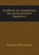 Handbuch der Krankheiten des chylopoetischen Apparates I., Friedrich Albert Zenker 