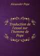 Traduction de l'essai sur l'homme de Pope, Alexander Pope 