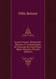 Guerre Franco-Allemande: R?sume et Commentaires de l'ouvrage du Grand ?tat-Major Prussien (French Edition), Felix Bonnet 