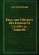 Essai sur l'Origine des Exposants Casuels en Sanscrit, Alfred Dutens 