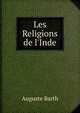 Les Religions de l'Inde, Auguste Barth 