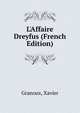 L'Affaire Dreyfus (French Edition), Granoux, Xavier 