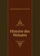 Histoire des Wahabis, Louis Alexandre Olivier de Corancez 