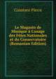 Le Magasin de Musique ? L'usage des F?tes Nationales et du Conservatoire (Romanian Edition), Constant Pierre 
