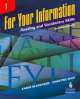For Your Information 1. Student's book, Karen Louise Blanchard 