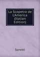 La Scopetra de L'America (Italian Edition), Sonetti 